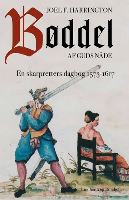 Bøddel af Guds nåde af Joel Harrington