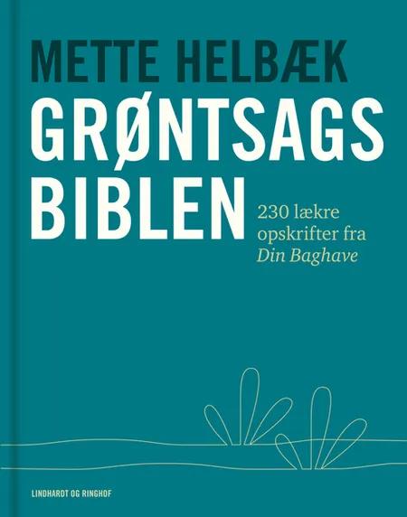 Grøntsagsbiblen af Mette Helbæk