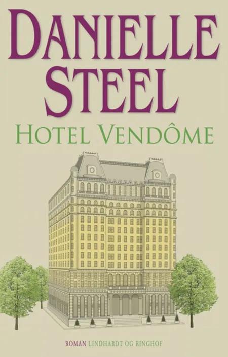 Hotel Vendôme af Danielle Steel