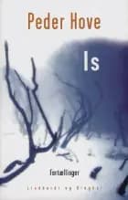 Is - fortællinger af Peder Hove