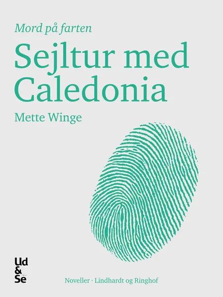 Sejltur med Caledonia af Mette Winge