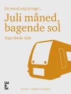 Juli måned, bagende sol af Naja Marie Aidt