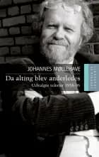 Da alting blev anderledes af Johannes Møllehave