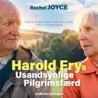 Harold Frys usandsynlige pilgrimsfærd af Rachel Joyce