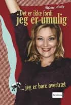 Det er ikke fordi jeg er umulig... af Mette Lisby