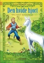 Elverdronningens riddere 6: Den hvide hjort af Peter Gotthardt