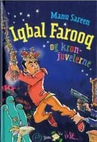 Iqbal Farooq og kronjuvelerne af Manu Sareen