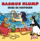 Rasmus Klump 3 - Skæg og Havfruen og Rasmus Klump holder høns af Carla Hansen