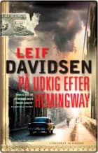 På udkig efter Hemingway af Leif Davidsen