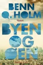 Byen og øen af Benn Q. Holm