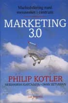 Marketing 3.0 af Philip Kotler og Hermawan Kartajaya og Iwan Setiawan