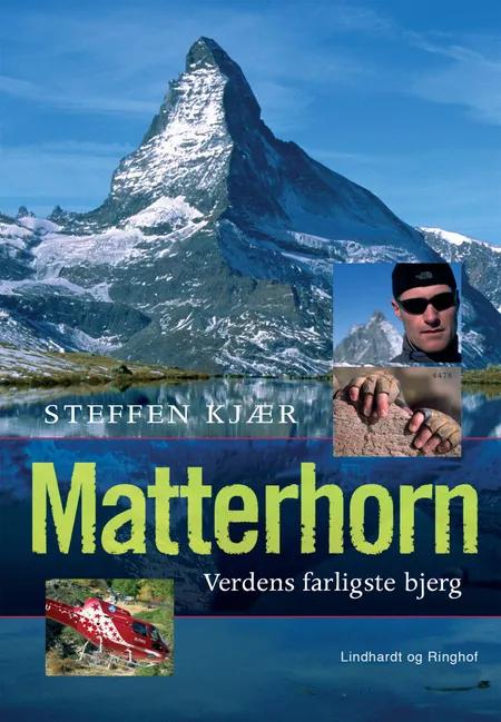 Matterhorn. Verdens farligste bjerg af Steffen Kjær