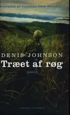 Træet af røg af Denis Johnson