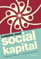 Ledelse med social kapital af Peter Hasle, Eva Thoft og Kristian Gylling Olesen