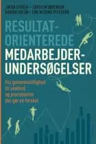 Resultatorienterede medarbejderundersøgelser af Jacob Storch, Carsten Sørensen og Karina Solsø