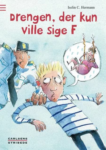 Drengen, der kun ville sige F af Iselin C. Hermann