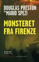 Monsteret fra Firenze af Douglas Preston og Mario Spezi