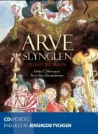Arveslynglen - og hele musikken af Iselin C. Hermann