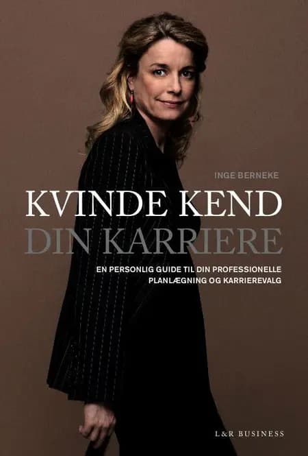 Kvinde, kend din karriere af Inge Berneke