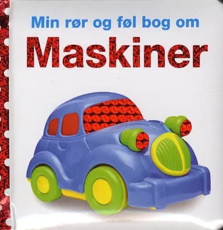 Min rør og føl bog om maskiner af Dawn Sirett