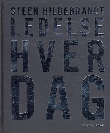 Ledelse hver dag af Steen Hildebrandt