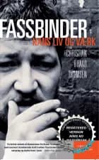 Rainer Werner Fassbinder af Christian Braad Thomsen
