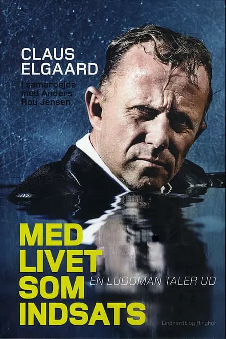 Med livet som indsats af Claus Elgaard