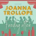 Fredag aften af Joanna Trollope