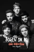 One Direction: Bogen om os af One Direction