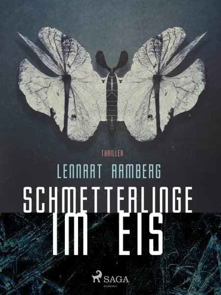 Schmetterlinge im Eis af Lennart Ramberg