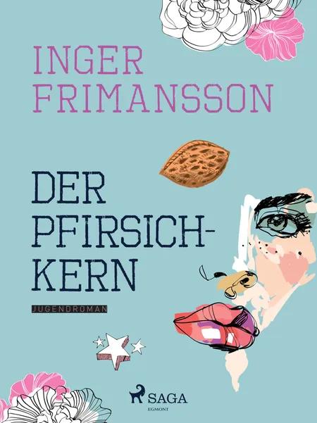 Der Pfirsichkern af Inger Frimansson