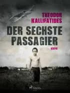 Der sechste Passagier af Theodor Kallifatides