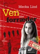 Ven eller forræder af Mecka Lind