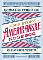 Den store amerikanske kogebog af Clementine Paddleford