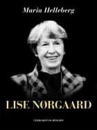 Lise Nørgaard af Maria Helleberg