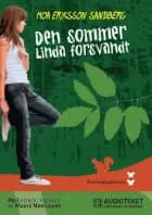 Den sommer Linda forsvandt af Moa Eriksson Sandberg