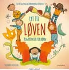 Lyt til løven - yogaremser for børn af Emmamaria Vincentz og Lotte Salling