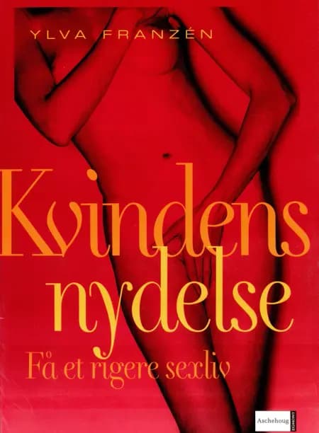 Kvindens nydelse af Ylva Franzén
