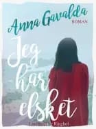 Jeg har elsket af Anna Gavalda