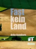 Fast kein Land af Ocke Bandixen