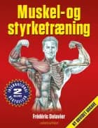 Muskel- og styrketræning af Fréderic Delavier