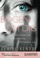 Bogen om dig af Claire Kendal
