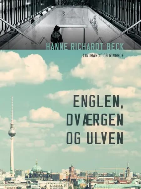 Englen, dværgen og ulven af Hanne Richardt Beck