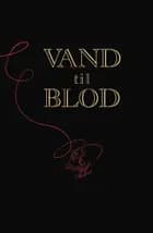 Vand til blod af Morten Dürr