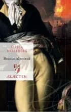Slægten 18: Bombardement af Maria Helleberg