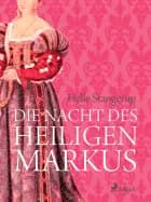 Die Nacht des heiligen Markus af Helle Stangerup