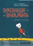 Drengen, der gik baglæns af Thomas Vinterberg og Bo hr. Hansen