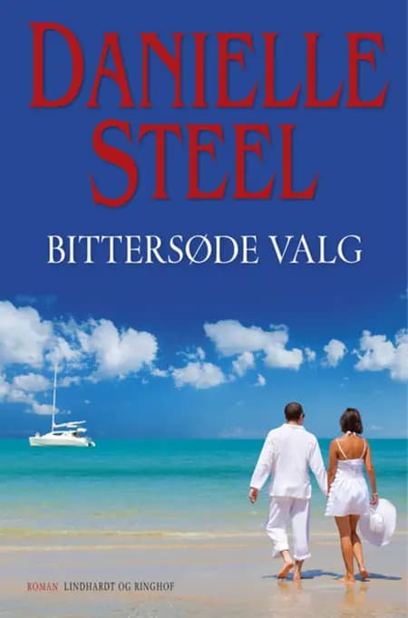 Bittersøde valg af Danielle Steel
