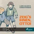 Zeig's ihnen, Otto af Lars Saabye Christensen