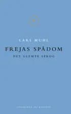 Frejas spådom af Lars Muhl
